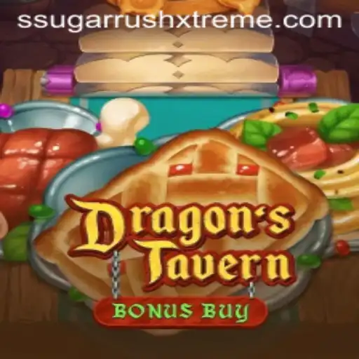 Experience the Thrill of DragonsTavern: SugarRushXtreme Unveiled