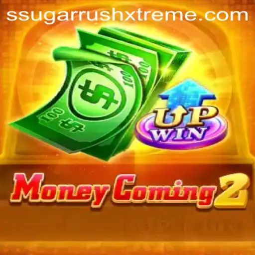 Exploring the Thrills of MoneyComing2 and the Excitement of SugarRushXtreme