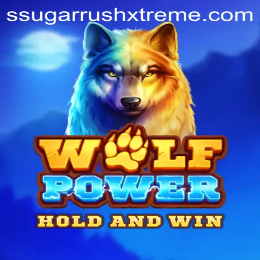 Explore the Wild World of WolfPower and the Thrills of SugarRushXtreme